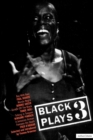 Black Plays: 3 : Boy with Beer; Munda Negra; Scrape off the Black; Talking in Tongues; A Jamaican Airman Foresees his - Book
