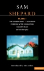 Shepard Plays: 1 : The Unseen Hand; Chicago; Icarus's Mother; Red Cross; Cowboys; Operation Sidewinder; Killer's Head - Book