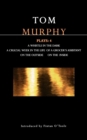 Murphy Plays: 4 : Whistle in the Dark;Crucial Week in the Life of a Grocer's Assistant;On the Outside; On the Inside - Book
