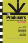 The Producers : Money, Movies and Who Calls the Shots - Book