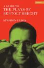 A Guide To The Plays Of Bertolt Brecht - Book