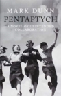 Pentaptych : A Novel of Unintended Collaboration - Book
