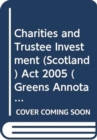 Charities and Trustee Investment (Scotland) Act 2005 - Book