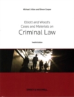 Elliott & Wood's Cases and Materials on Criminal Law - Book