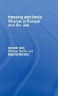Housing and Social Change in Europe and the USA - Book