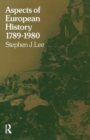 Aspects of European History 1789-1980 - Book