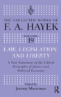 Law, Legislation, and Liberty : A New Statement of the Liberal Principles of Justice and Political Economy - Book