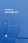 Companion Encyclopedia of the History of Medicine - Book