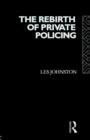 The Rebirth of Private Policing - Book