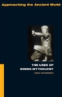 The Uses of Greek Mythology - Book
