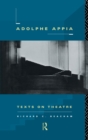 Adolphe Appia : Texts on Theatre - Book