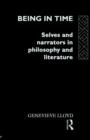 Being in Time : Selves and Narrators in Philosophy and Literature - Book