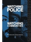 Watching Police, Watching Communities - Book