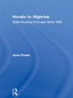 Hovels to Highrise : State Housing in Europe Since 1850 - Book