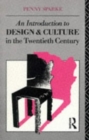 An Introduction to Design and Culture in the Twentieth Century - Book