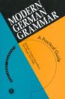Modern German Grammar : A Practical Guide - Book