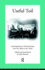Useful Toil : Autobiographies of Working People from the 1820s to the 1920s - Book