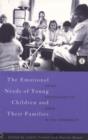 The Emotional Needs of Young Children and Their Families : Using Psychoanalytic Ideas in the Community - Book