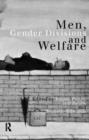 Men, Gender Divisions and Welfare - Book
