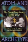 Atom and Archetype : The Pauli/Jung Letters 1932-1958 - Book