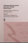 Institutional Frameworks and Labor Market Performance : Comparative Views on the US and German Economies - Book