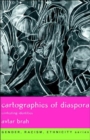 Cartographies of Diaspora : Contesting Identities - Book