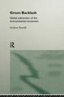 Green Backlash : Global Subversion of the Environment Movement - Book