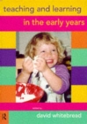 Teaching and Learning in the Early Years - Book