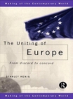 The Uniting of Europe : From Discord to Concord - Book