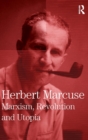 Marxism, Revolution and Utopia : Collected Papers of Herbert Marcuse, Volume 6 - Book