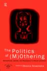 The Politics of (M)Othering : Womanhood, Identity and Resistance in African Literature - Book