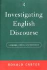 Investigating English Discourse : Language, Literacy, Literature - Book