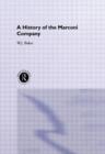 A History of the Marconi Company 1874-1965 - Book