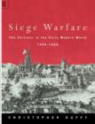 Siege Warfare : The Fortress in the Early Modern World 1494-1660 - Book