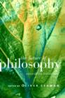 The Future of Philosophy : Towards the Twenty First Century - Book