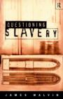 Questioning Slavery - Book