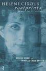 Helene Cixous, Rootprints : Memory and Life Writing - Book
