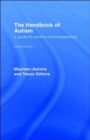 The Handbook of Autism : A Guide for Parents and Professionals - Book
