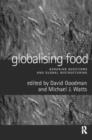 Globalising Food : Agrarian Questions and Global Restructuring - Book