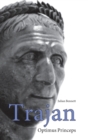 Trajan : Optimus Princeps - Book