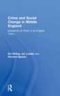 Crime and Social Change in Middle England : Questions of Order in an English Town - Book