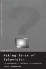 Making Sense of Television : The Psychology of Audience Interpretation - Book