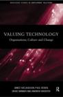 Valuing Technology : Organisations, Culture and Change - Book