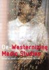 De-Westernizing Media Studies - Book