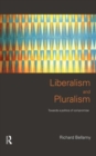 Liberalism and Pluralism : Towards a Politics of Compromise - Book