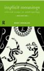 Implicit Meanings : Selected Essays in Anthropology - Book