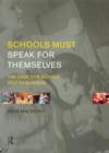 Schools Must Speak for Themselves : The Case for School Self-Evaluation - Book