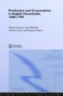 Production and Consumption in English Households 1600-1750 - Book
