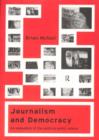 Journalism and Democracy : An Evaluation of the Political Public Sphere - Book