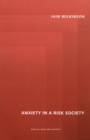 Anxiety in a 'Risk' Society - Book